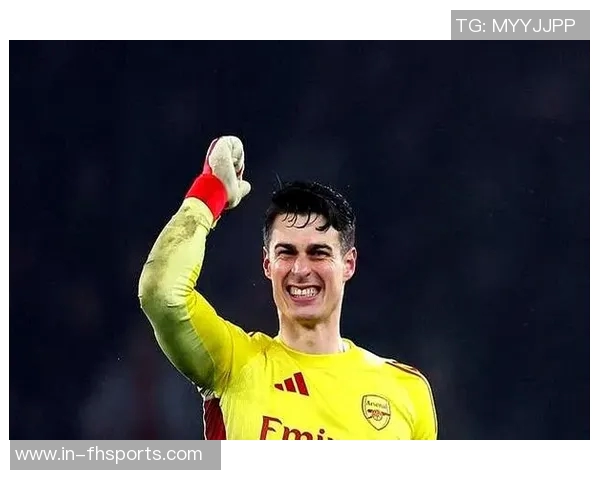 凯帕称赞队友罚点球表现出色为他扑救创造机会